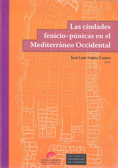 Las ciudades fenicio-púnicas en el Mediterráneo occidental, de LOPEZ CASTRO | portada del libro
