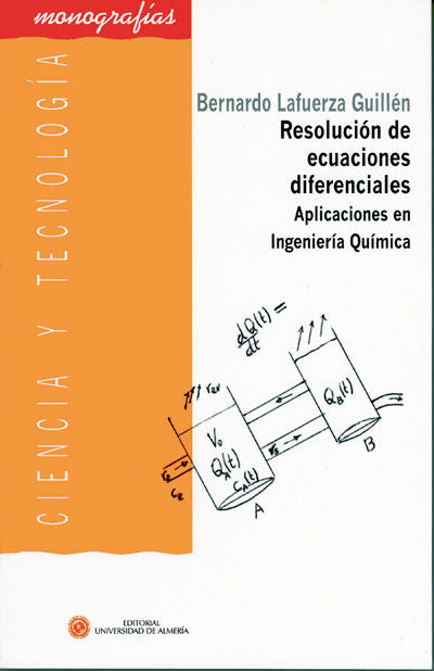 Resolución de ecuaciones diferenciales. Aplicaciones en Ingeniería Química, de Lafuerza Guillén | portada del libro