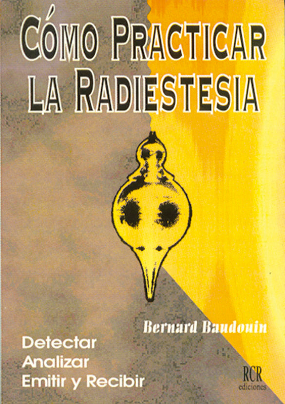 Cómo Practicar la Radiestesia, de Baudouin | portada del libro