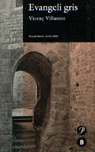 Evangeli gris, de Villatoro | portada del libro
