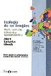 Ecologia de les llengües. Medi, contacte i dinàmica sociolingüística, de Bastardas Boada, Albert | portada del libro