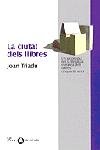 La ciutat dels llibres, de Triadú Font, Joan | portada del libro