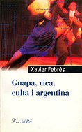 Guapa, rica, culta i argentina, de Febrés Verdú | portada del libro