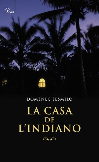 La casa de l'indiano, de Sesmilo Rius | portada del libro