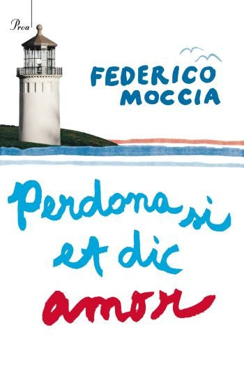 Perdona si et dic amor, de Moccia | portada del libro