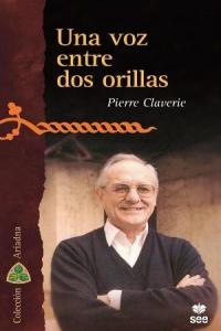 Una voz entre dos orillas, de Claverie, Pierre | portada del libro