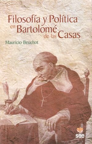 Filosofía y política en Bartolomé de las Casas, de Beuchot, Mauricio | portada del libro