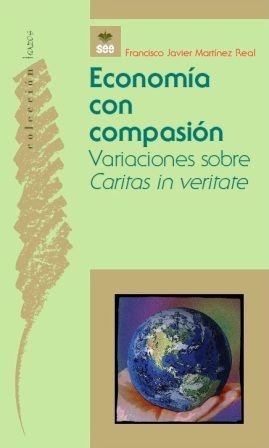 Economía con compasión, de Martínez Real, Francisco Javier | portada del libro
