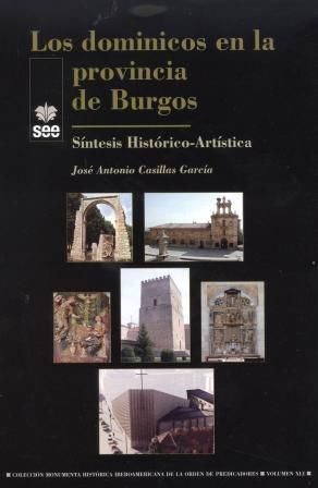 Los dominicos en la provincia de Burgos, de Casillas Garcia, Jose Antonio | portada del libro