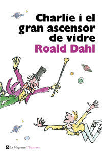 Charlie i el gran ascensor de vidre, de Dahl Roald | portada del libro