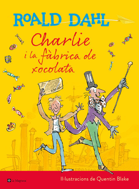 CHARLIE I LA FàBRICA DE XOCOLATA, de DAHL, ROALD | portada del libro