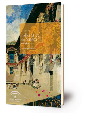 MUSEO DE BELLAS ARTES DE GRANADA:GUIA BREVE, de CARO RODRIGUEZ | portada del libro