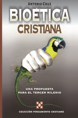 BIOETICA CRISTIANA, de CRUZ SUAREZ, ANTONIO | portada del libro