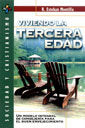 VIVIENDO LA TERCERA EDAD, de ESTEBAN MONTILLA, ROMULO | portada del libro