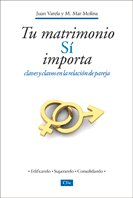 Tu matrimonio SI importa. Claves y clavos en la relación en pareja, de VARELA ALVAREZ, JUAN JESUS | portada del libro