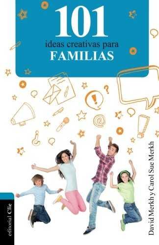 101 ideas creativas para familias, de Merkh | portada del libro