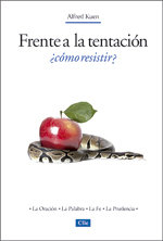 FRENTE A LA TENTACION ¿COMO RESISTIR?, de ALFRED KUEN | portada del libro
