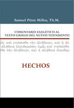 COMENTARIO EXEGETICO AL TEXTO GRIEGO DEL N.T. - HECHOS, de SAMUEL PEREZ MILLOS | portada del libro