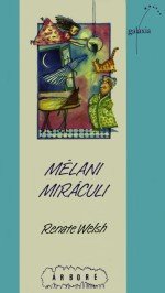 Mélani Miráculi, de Welsh | portada del libro