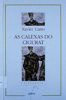 Calexas do cigurat, as (nl), de Carro, Xavier | portada del libro