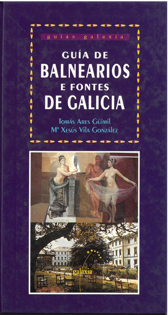 Guia de balnearios e fontes de galicia, de Ares Güimil, Tomás | portada del libro