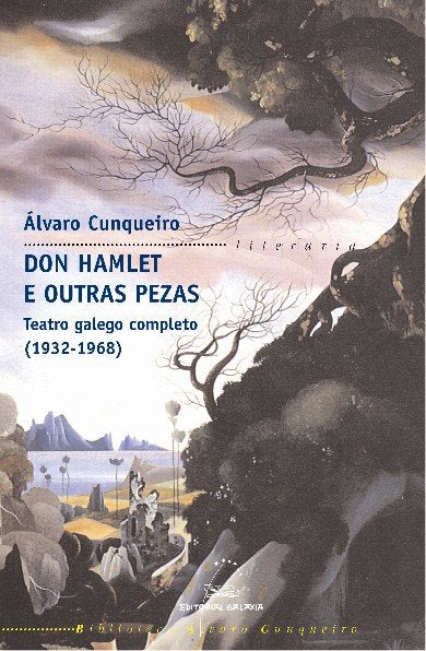 Don hamlet e outras pezas teatro galego completo 1932-1968, de Cunqueiro, Alvaro | portada del libro