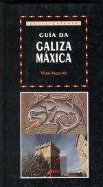 GUIA DA GALIZA MAXICA, de Vaqueiro | portada del libro