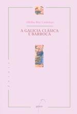 Galicia clasica e barroca, a, de Rey Castelao, Ofelia | portada del libro