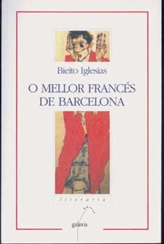 Mellor frances de barcelona, o (nl) (prem. Critica de galici, de Iglesias, Bieito | portada del libro