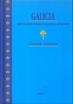 Galicia. Breviario para o galego ausente, de Almazan, Vicente | portada del libro