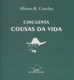 CINCUENTA COUSAS DA VIDA, de Castelao | portada del libro