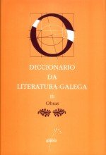 Diccionario da literatura iii - obras, de Vilavedra, Dolores E Outros | portada del libro
