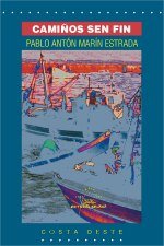Camiûos sen fin (ii premio abril narrativa mocidade 2000), de Marin Estrada, Pablo Anton | portada del libro