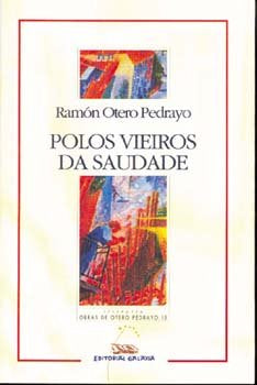 Polos vieiros da saudade (nl), de Otero Pedrayo, Ramon | portada del libro