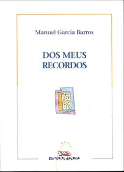 Dos meus recordos, de Garcia Barros, Manuel | portada del libro