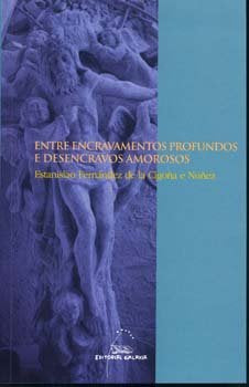 Entre encravamentos profundos e desencravos amorosos (p.chiv, de Fernandez De La Cigoûa, Estanislao | portada del libro