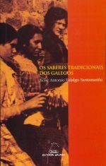 OS SABERES TRADICIONAIS DOS GALEGOS, de Fidalgo Santamariña | portada del libro