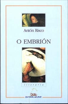 Embrion, o (nl) (ii premio liceo rubia barcia), de Risco, Anton | portada del libro