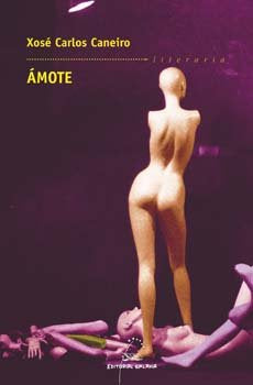 Amote, de Caneiro, Xose Carlos | portada del libro