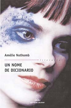Nome de dicionario, un, de Nothomb, Amelie | portada del libro