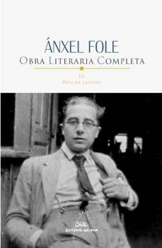 Obra literaria completa iii - anxel fole, de Fole, Anxel | portada del libro