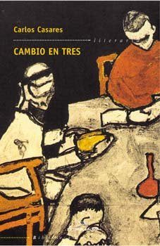 Cambio en tres (bcc), de Casares, Carlos | portada del libro
