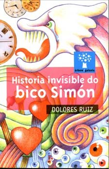 Historia invisible do bico simon (a), de Ruiz Gestoso, Dolores | portada del libro