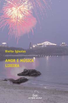Amor e musica lixeira, de Iglesias, Bieito | portada del libro