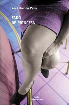 Fado de princesa, de Pena, Xose Ramon | portada del libro