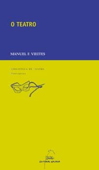 Teatro, o, de Vieites, Manuel F. | portada del libro