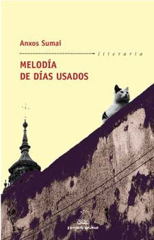 Melodia de dias usados, de Sumai, Anxos | portada del libro