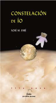 Constelacion de io, de Eyre, Xose Manuel | portada del libro