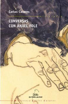 Conversas con anxel fole (bcc), de Casares, Carlos | portada del libro