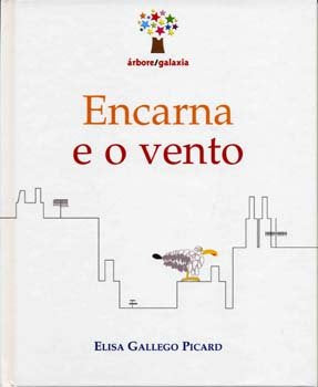 Encarna e o vento (os duros), de Gallego Picard, Elisa | portada del libro